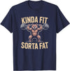 Bear Kinda Fit Sorta Fat Funny Gym Humor Bear Kinda Fit Sorta Fat Funny Gym Weightlifting Workout T-Shirt - Navy Blue