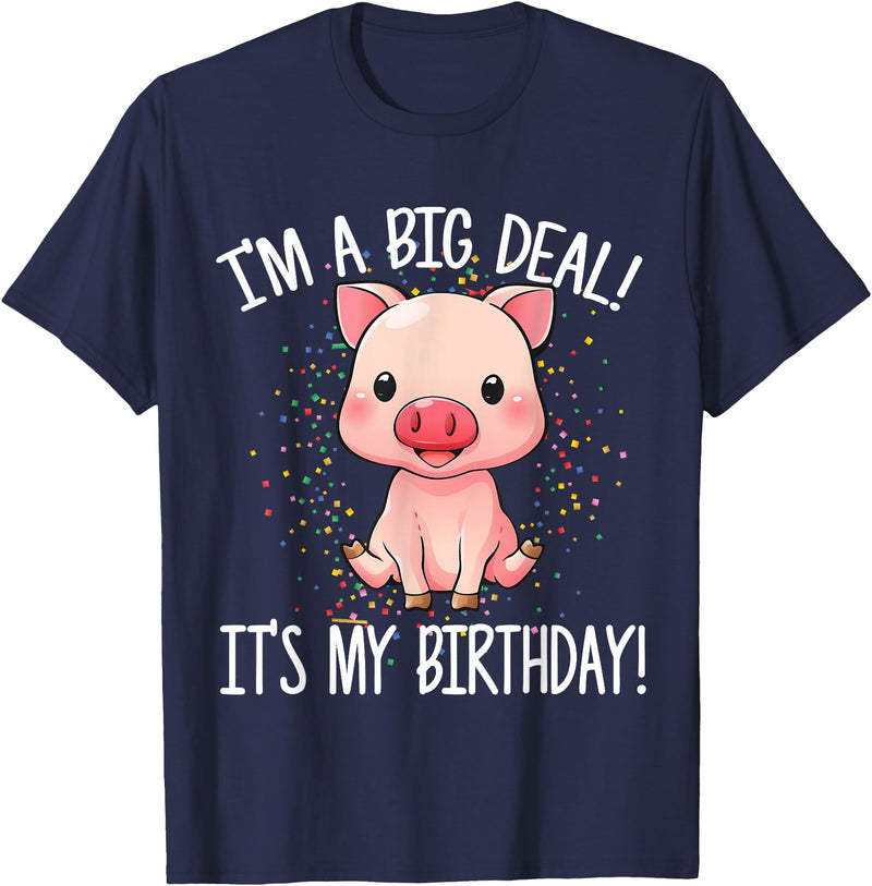 I'm A Big Deal It's My Birthday Apparel Co I'm A Big Deal It's My Birthday Funny Birthday with Pig T-Shirt - Navy Blue