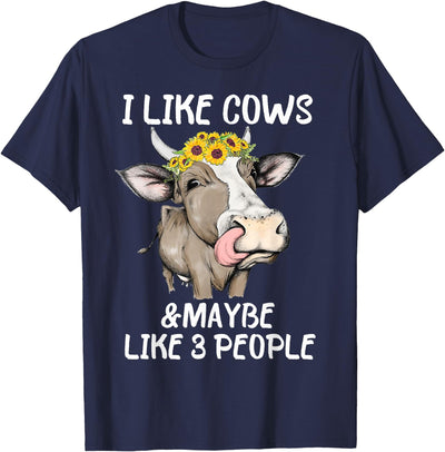 Idea I Like Cows and Maybe Like People Funny Cow T-Shirt