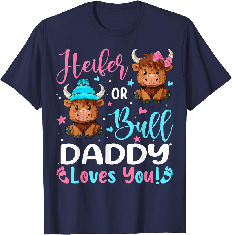 Reveal Party Highland Cow Bull or Heifer Daddy Loves You Highland Cow Lover T-Shirt - Navy Blue