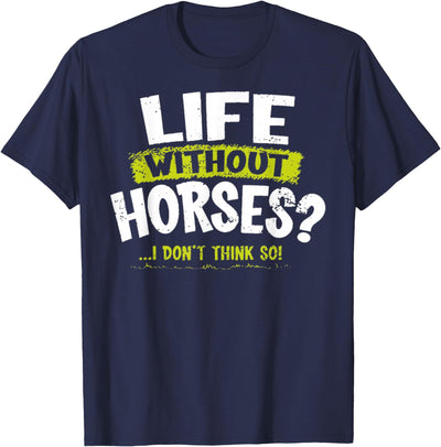 La Imprints Life Without Horses T-Shirt