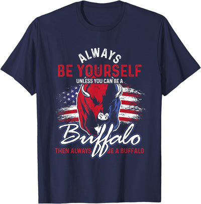 Cow Idea Always Be Yourself Unless You Can Be a Buffalo T-Shirt