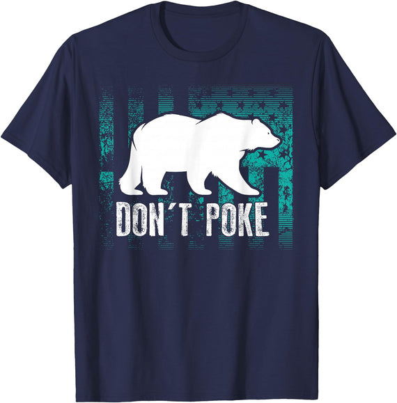 Cool Elegant Grizzly Polar Bears Design T-shirts Don't Poke Funny Bear Shirt | Cute Superhero Bear USA Gift T-Shirt - Navy Blue