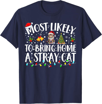 Family Matching Christmas Pajamas Most Likely Tees Most Likely to Bring Home A Stray Cat Matching Christmas T-Shirt