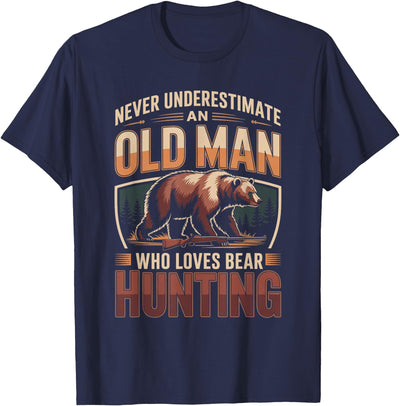 Never Underestimate an Old Man Who Loves Bear Hunting T-Shirt