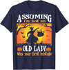 Halloween Old Lady Witch Assuming I'm Just An Old Lady Was Your First Mistake Witch T-Shirt - Navy Blue