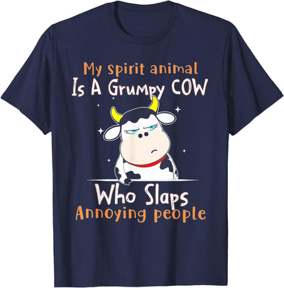 Funny My Spirit Animal Is a Grumpy Cow Who Slaps Annoying T-Shirt