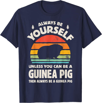 Guinea Pig Always Be Yourself Retro Vintage Men Women Rodent T-Shirt