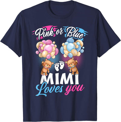 Bears Pink Or Blue Mimi Loves You Gender Reveal T-Shirt