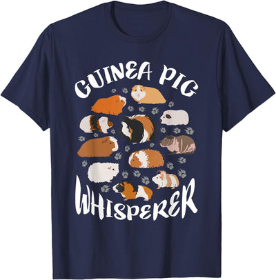 Guinea Pig Whisperer Funny Gift Lover T-Shirt