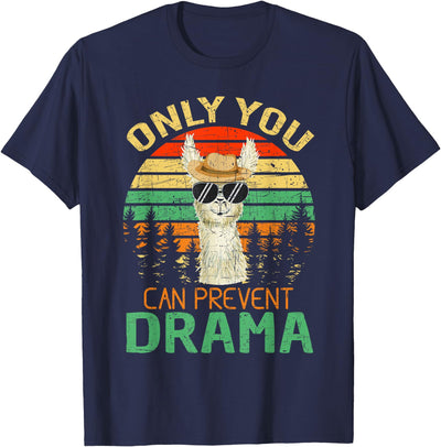 Only You Can Prevent Drama Camping Llama Gift Tee Only You Can Prevent Drama Lama Camping T-Shirt
