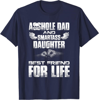 Asshole Dad Smartass Daughter Fist Bump T-Shirt
