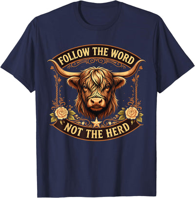 Follow the Word Not the Herd Christian Cow T-Shirt