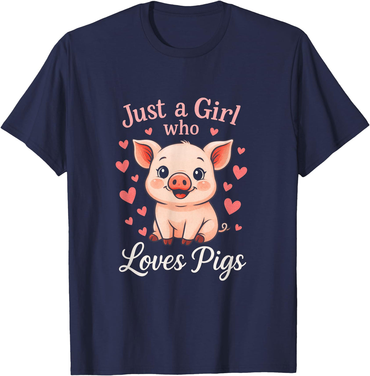 Pig Lover Designs Just a Girl Who Loves Pigs - Funny Pig Lover Farmer T-Shirt - Navy Blue
