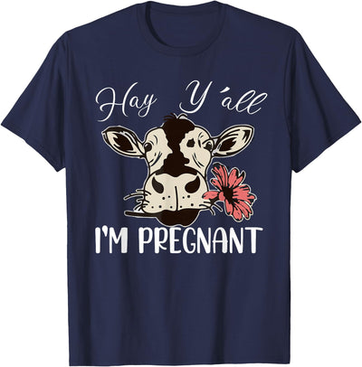 Hay All I'm Pregnant Pregnancy Announcement Cow Lover T-Shirt