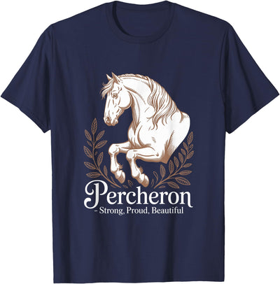 Percheron Horse Lovers Vintage Equestrian Horse Percheron Strong, Proud, Beautiful Equine T-Shirt