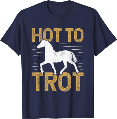 Horse Themed Shirts And Gifts For Girls Trotting Horse Equestrian Saying Hot to Trot T-Shirt