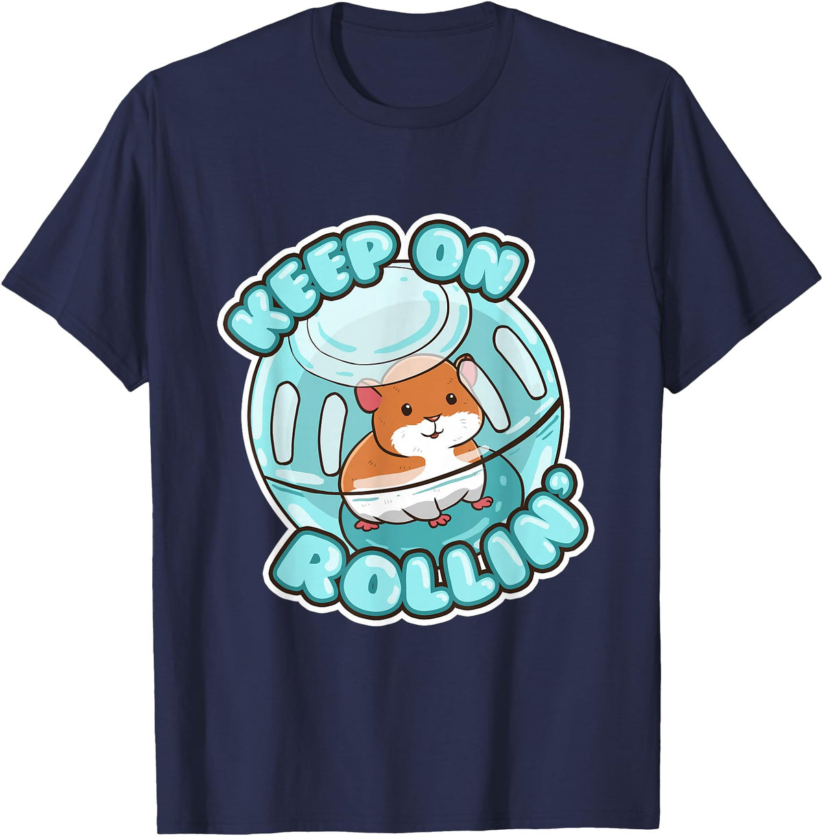 Keep On Rolling Cute Hamster Hammy Owner Pet Lover Gift T-Shirt - Navy Blue