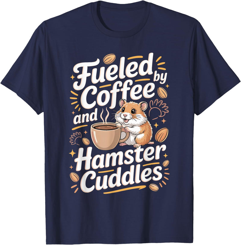 Fueled By Coffee and Hamster Cuddles Hamsters T-Shirt - Navy Blue