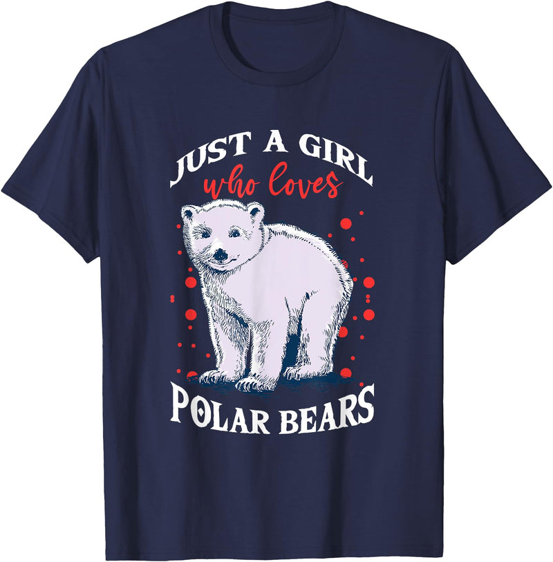 Just A Girl Who Loves Gifts & Apparels Cute Polar Bears Just A Girl Who Loves Polar Bears T-Shirt - Navy Blue
