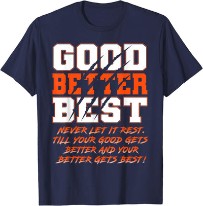 Good Better Best Never Let It Rest Funny Motivation Bear T-Shirt