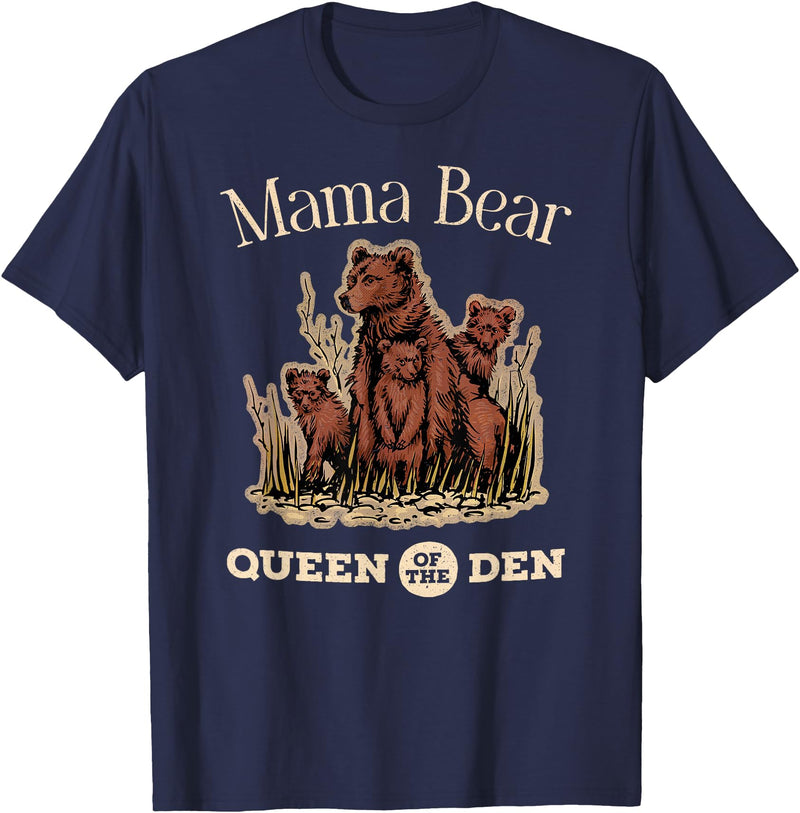 Mama Bear Queen of the Den Products Mama Bear Queen of the Den – Mother with Cubs and Family T-Shirt - Navy Blue
