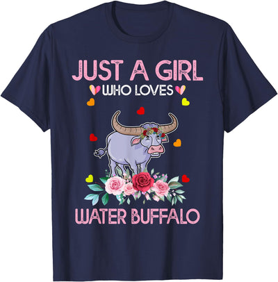 Cow Just a Girl Who Loves Water Buffalo Gifts Buffalo T-Shirt