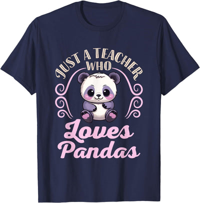 Just a Teacher Who Loves Pandas Panda Lover Back to School T-Shirt