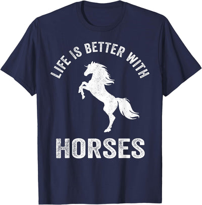 Horse Owner Belief Design Inc. Cute Life Is Better With Horses Horseback Riding Shirt T-Shirt