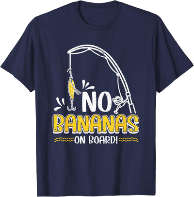 No Bananas Fishing Saying Fisherman Fishing T-Shirt