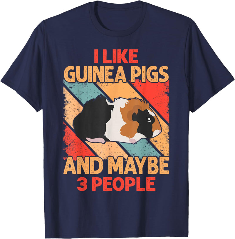 Funny Guinea Pig Gifts For Women Men Kids by DMTRY I Like Guinea Pigs And Maybe 3 People T-Shirt - Navy Blue