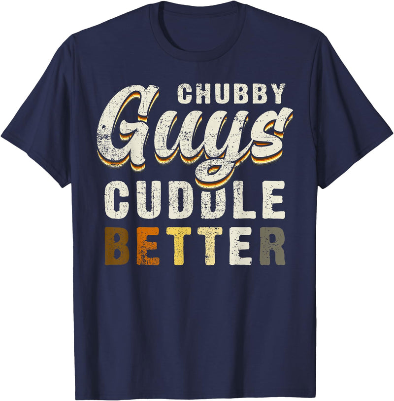 Bear Community Bear Brotherhood Gay Men Gifts Chubby Guys Cuddle Better Funny Bear Pride T-Shirt - Navy Blue