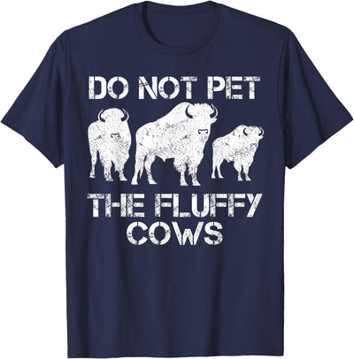 Pet the Fluffy Cows T-Shirt