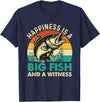 Funny Fishing Shirts Happiness Is A Big Fish And A Witness - Fishing Fisherman T-Shirt - Navy Blue