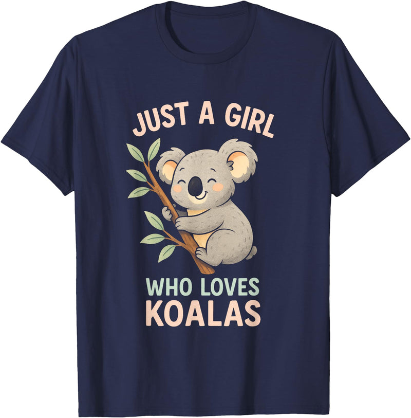 Koala Lover Designs Just A Girl Who Loves Koalas - Koala Bear Nature T-Shirt - Navy Blue