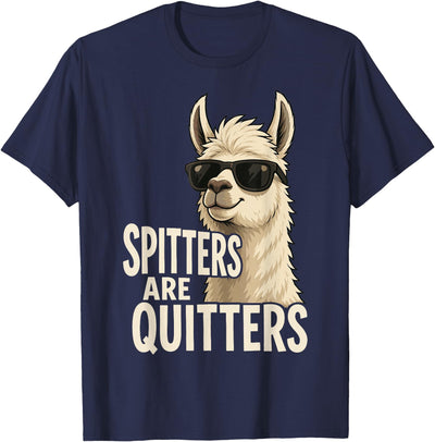 Inappropriate Funny Meme Tee Funny Llama Spitters are Quitters Adult Humor T-Shirt