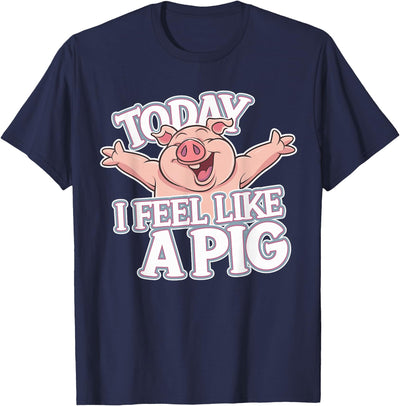 Today I feel like a Pig Design for Children | Kids Pig T-Shirt