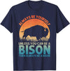 Bison Gift Bison Lover Accessories & Buffalo Stuff Cool Bison Design For Men Women Buffalo Animal Lovers Bison T-Shirt -