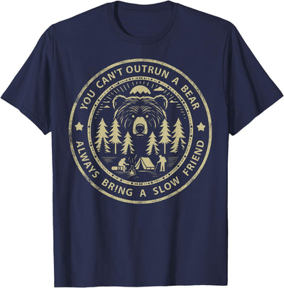 You Can't Outrun A Bear T-Shirt