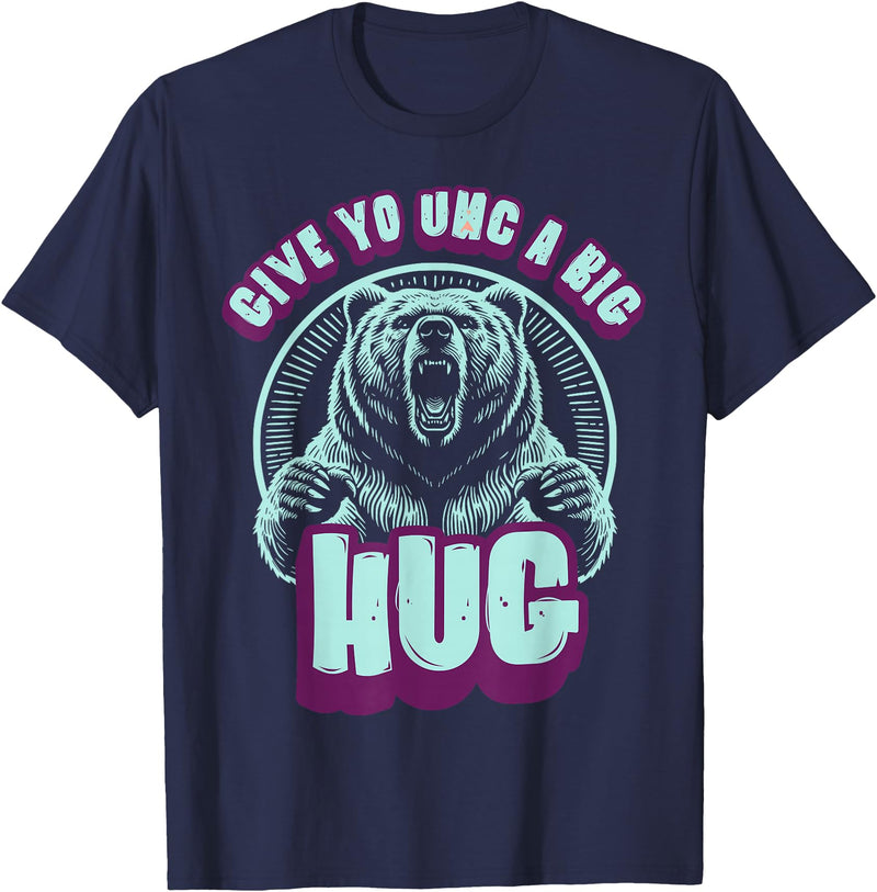 Playful Grizzly Bear s Family Hugs Co. Uncle Grizzly Bear Hug s Give Yo UNC A Big Hug T-Shirt - Navy Blue