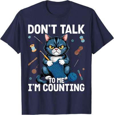 Cat Crochet Lover Gift Co. Don't Talk to Me I'm Counting Crochet Crocheting Cat T-Shirt