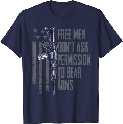 Free Men Don't Ask Permission To Bear Arms - Gun Rights USA T-Shirt