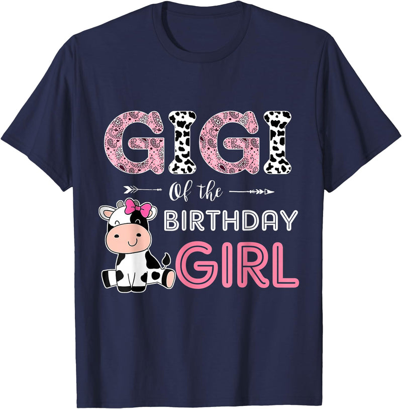 Cow Birthday Cow Lover Gifts For Family Men Woman Gigi of The Birthday Girl Farm Cow Grandma Matching Family T-Shirt - Navy