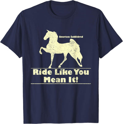 Saddlebred Horse T-Shirts American Saddlebred Horse Training Gaited Horses Equitation T-Shirt