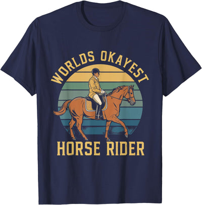 Worlds Okayest Horse Rider Apparel Worlds Okayest Horse Rider T-Shirt