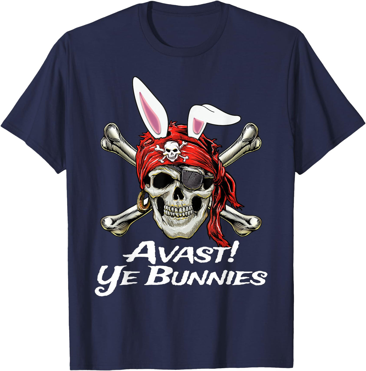 Funny Pirate Skull and Crossbones Avast Ye Bunnies Easter T-Shirt in Navy Blue