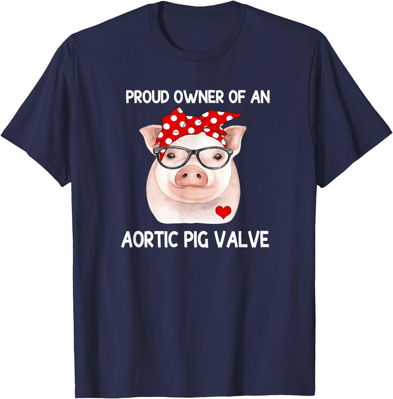 Awareness Shirts By HustlaGirl Proud Owner Of An Aortic Pig Valve Heart Disease Awareness T-Shirt - Navy Blue