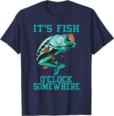 Funny Fishing It's Fish O'clock Somewhere Cool Fisherman Dad T-Shirt