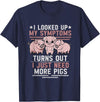 Funny Pig Gift For Pig Lovers Funny Pigs For Pig Lovers Women Pig T-Shirt - Navy Blue