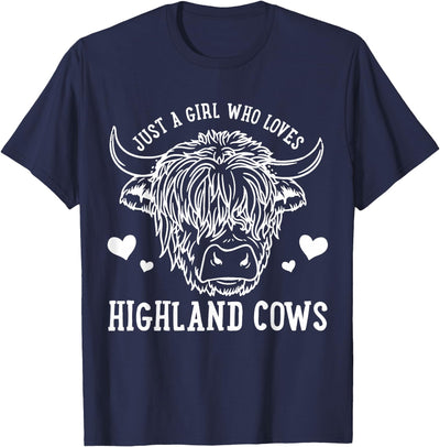 Highland Cow Just a Girl Who Loves Highland Cows T-Shirt